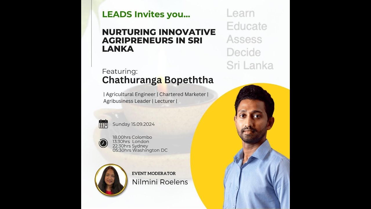 Nurturing Innovative ‘Agripreneurs’ in Sri Lanka by Chathuranga Bopeththa  15th September 2024