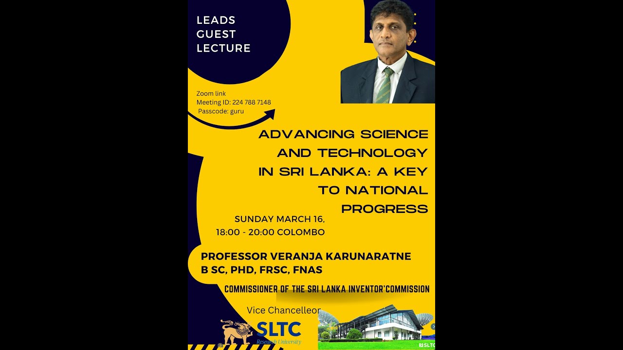 The Key to Advancing Science and Technology in Sri Lanka: By Professor Veranja Karunaratne 16th March 2025